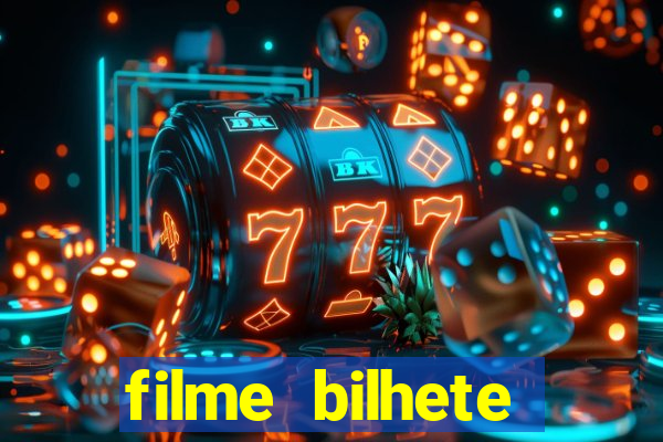 filme bilhete premiado completo dublado